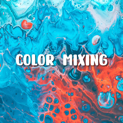 アルバム/Colour Mixing/Luc Huy／LalaTv
