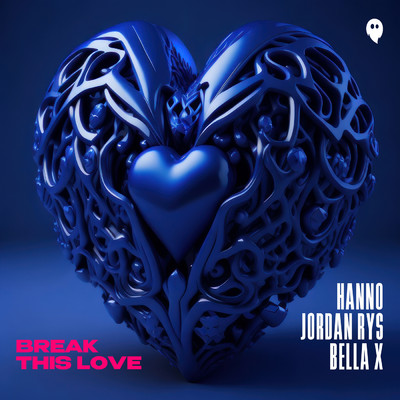Break This Love/Hanno／Jordan Rys／BELLA X