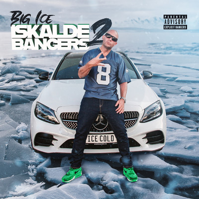 アルバム/Iskalde Bangers 2 (Explicit)/Big Ice