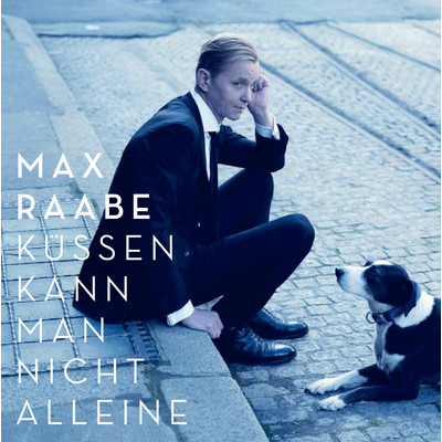 アルバム/Kussen kann man nicht alleine (Deluxe Edition)/マックス・ラーベ