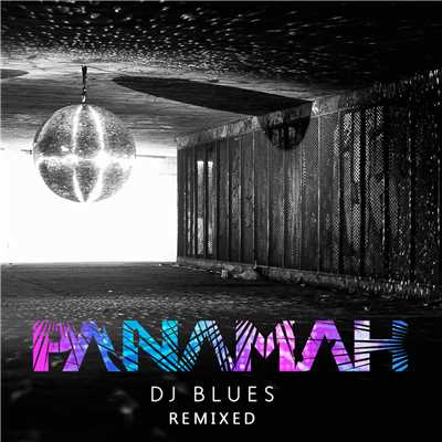 DJ Blues (Moltov Remix)/Panamah