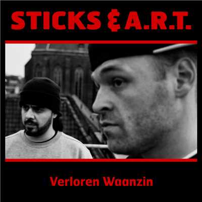 Verloren Waanzin/Sticks & ART