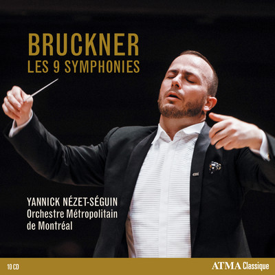 アルバム/Bruckner: Symphonies Nos. 1-9/Orchestre Metropolitain／ヤニック・ネゼ=セガン