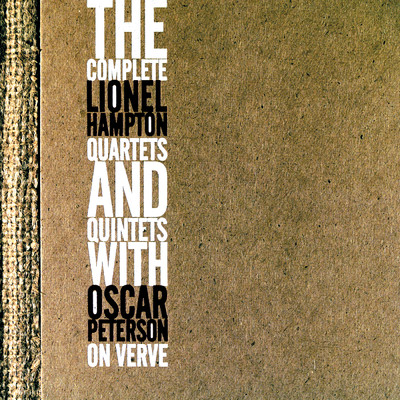 アルバム/The Complete Lionel Hampton Quartets And Quintets With Oscar Peterson/Lionel Hampton