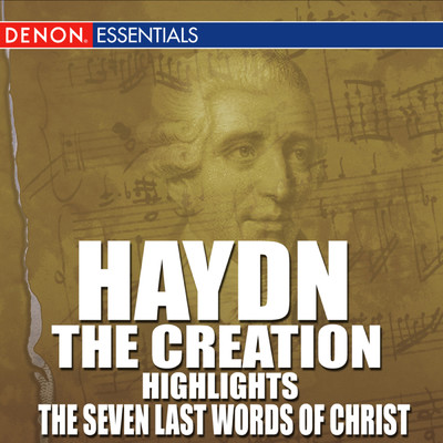 Haydn: The Creation (Highlights) - The Last Seven Words of Christ/Various Artists