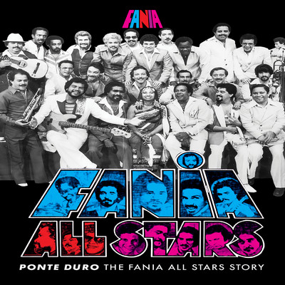 アルバム/Ponte Duro: The Fania All Stars Story/Fania All Stars