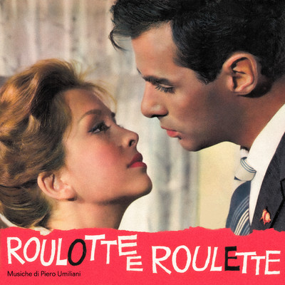 Roulotte e roulette (featuring Joe Sentieri／Original Soundtrack)/Piero Umiliani