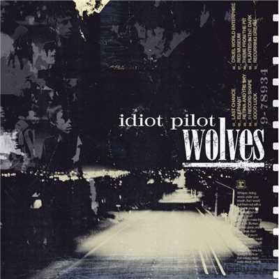 アルバム/Wolves (Standard Version)/Idiot Pilot