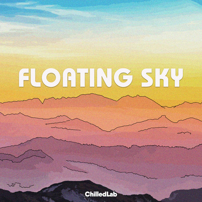 アルバム/Floating Sky/ChilledLab
