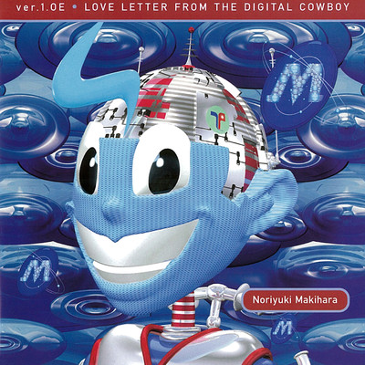 ver.1.0E LOVE LETTER FROM THE DIGITAL COWBOY (2012 Remaster)/槇原敬之