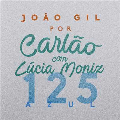 125 Azul (with Lucia Moniz)/Carlao