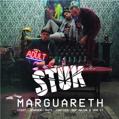 シングル/Marguareth (feat. Jebroer, Mafe, Cartiez, Def Major & DOA 7)/STUK