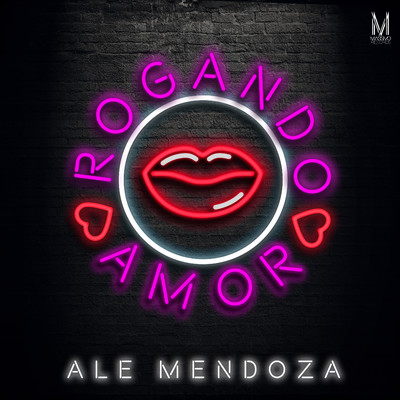 シングル/Rogando Amor/Ale Mendoza