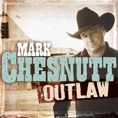 アルバム/Outlaw/Mark Chesnutt