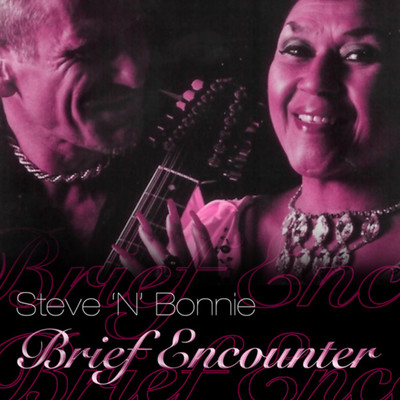 Brief Encounter/Steve 'N' Bonnie