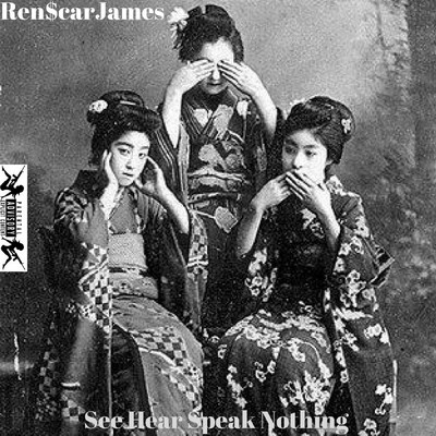 アルバム/See Hear Speak Nothing/Ren$carJames