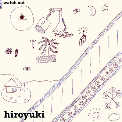 シングル/watch out/hiroyuki