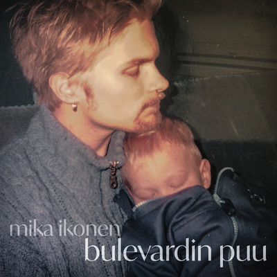 シングル/Bulevardin puu/Mika Ikonen