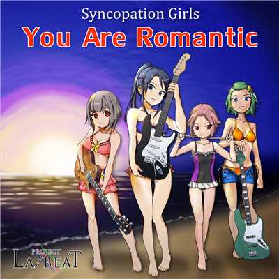 シングル/You Are Romantic/PROJECT LA／BEAT