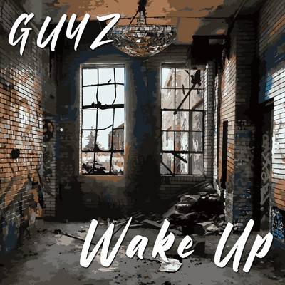 シングル/Wake Up/GUYZ