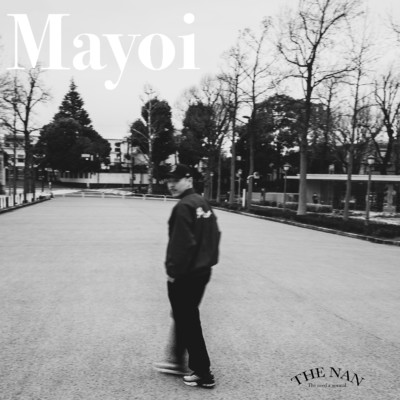 Mayoi/THE NAN