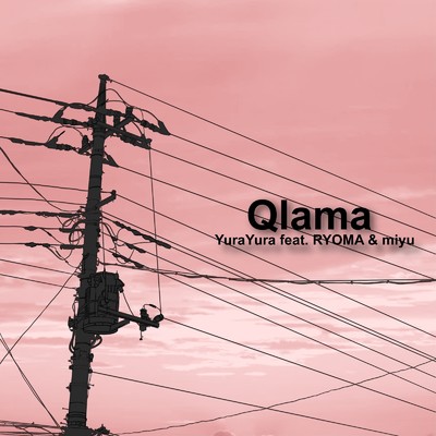 YuraYura (feat. RYOMA & miyu)/Qlama