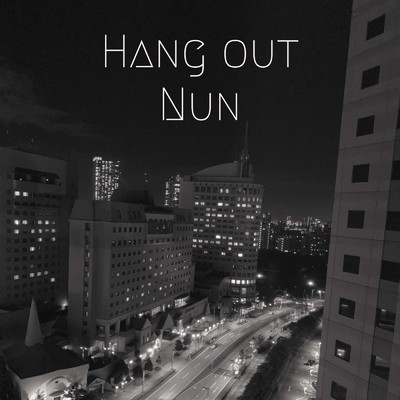シングル/Hang out/Nun
