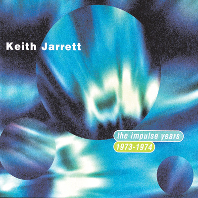 The Impulse Years 1973-1974/Keith Jarrett
