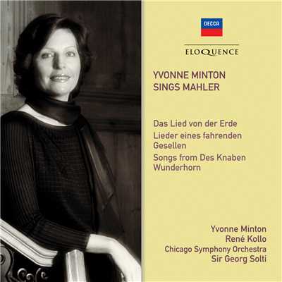 Yvonne Minton Sings Mahler/サー・ゲオルグ・ショルティ／シカゴ交響楽団／ルネ・コロ／イヴォンヌ・ミントン