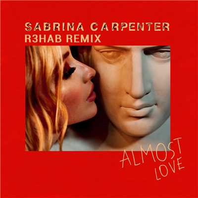 シングル/Almost Love (R3HAB Remix)/サブリナ・カーペンター／R3HAB
