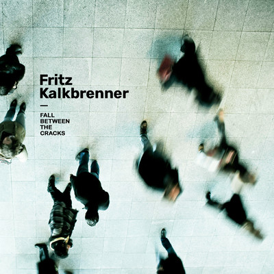 シングル/Fall Between The Cracks/Fritz Kalkbrenner