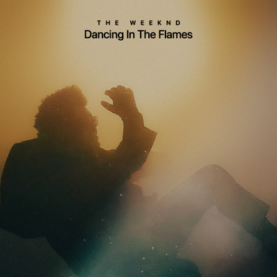 シングル/Dancing In The Flames (Instrumental)/ザ・ウィークエンド