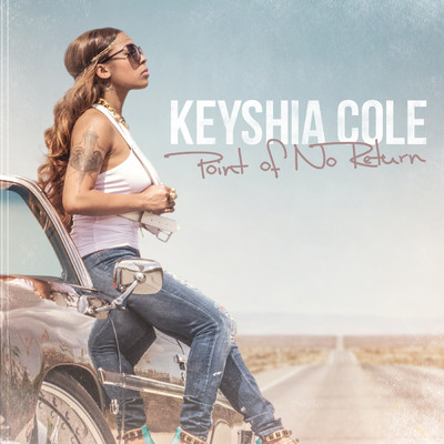 アルバム/Point Of No Return (Clean)/Keyshia Cole