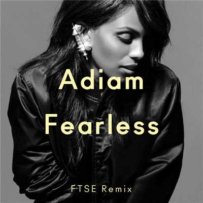 シングル/Fearless (FTSE Remix)/Adiam
