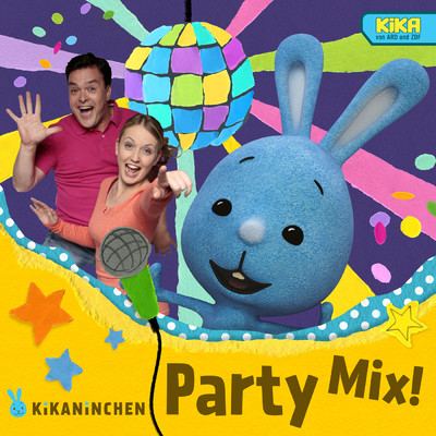 Kikaninchen Party Mix！/Kikaninchen／Anni／Christian