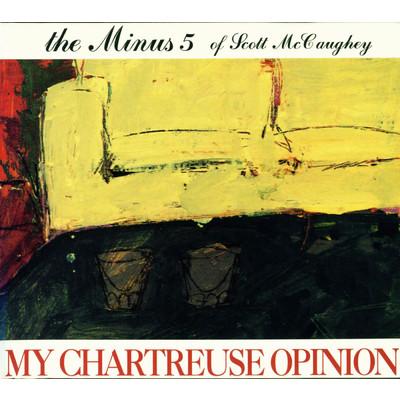 アルバム/My Chartreuse Opinion (featuring Scott McCaughey)/The Minus 5