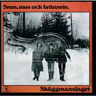 アルバム/Snus, mus och brannvin/Skaggmanslaget