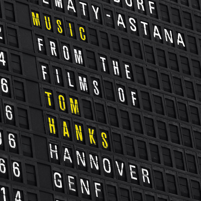 Music from the Films of Tom Hanks/シティ・オブ・プラハ・フィルハーモニック・オーケストラ
