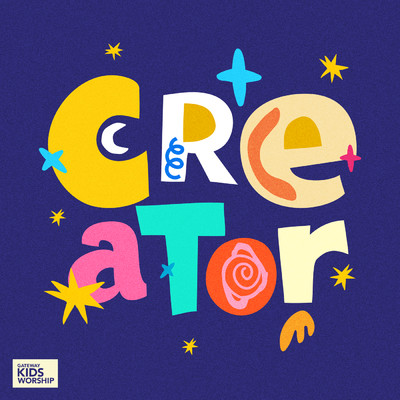 Creator (featuring William Kelly, Ashlyn Watkins)/Gateway Kids Worship