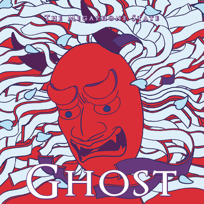 アルバム/Ghost/The  Megaphone State