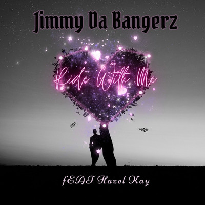 Ride With Me (feat. Hazel Kay)/Jimmy Da Bangerz