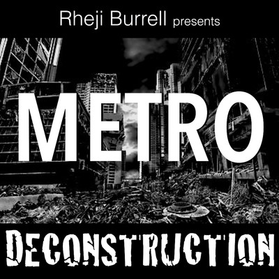 アルバム/Deconstruction (feat. Metro)/Rheji Burrell