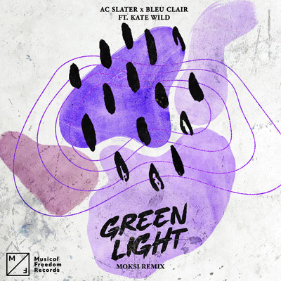 シングル/Green Light (feat. Kate Wild) [Moksi Remix]/AC Slater／Bleu Clair