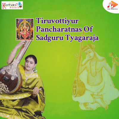 Tiruvottiyur Pancharatnas Of Sadguru Tyagaraja/Duddu Radhika