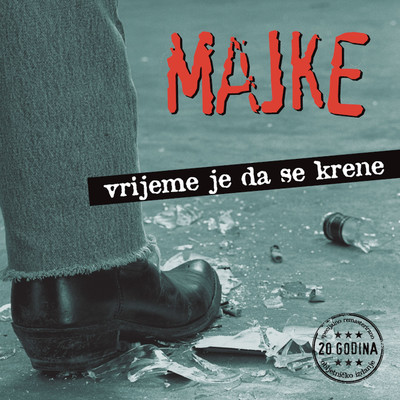 アルバム/Vrijeme Je Da Se Krene (20th Anniversary Edition)/Majke