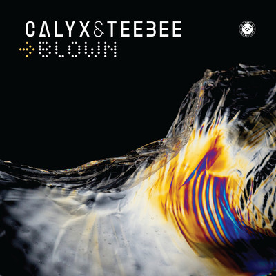 Blown/Calyx & TeeBee