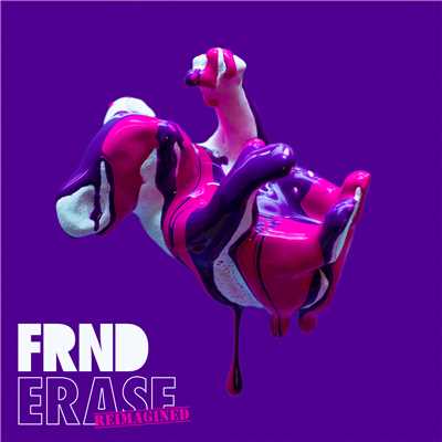 Erase (Reimagined)/FRND