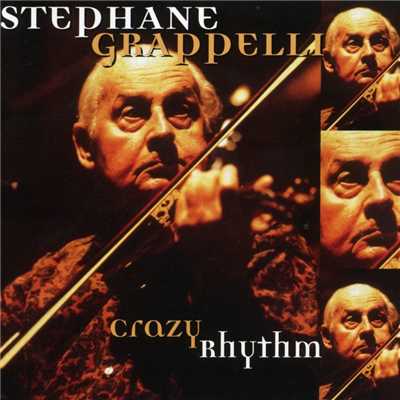 アルバム/Crazy Rhythm/Stephane Grappelli