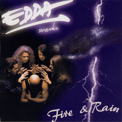 Fire & Rain/Edda
