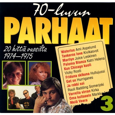 アルバム/70-luvun parhaat 3 1974-1975/Various Artists